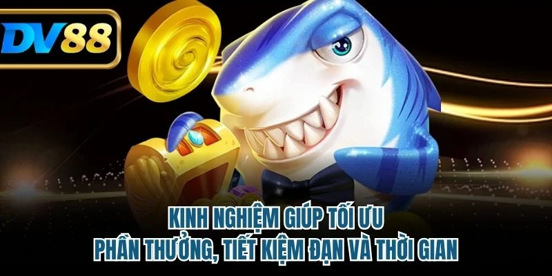 Kinh Nghiệm Chơi Game Bắn Cá Săn Boss, Nhận Thưởng Hấp Dẫn 2 Kinh nghiệm giúp tối ưu phần thưởng, tiết kiệm đạn và thời gian