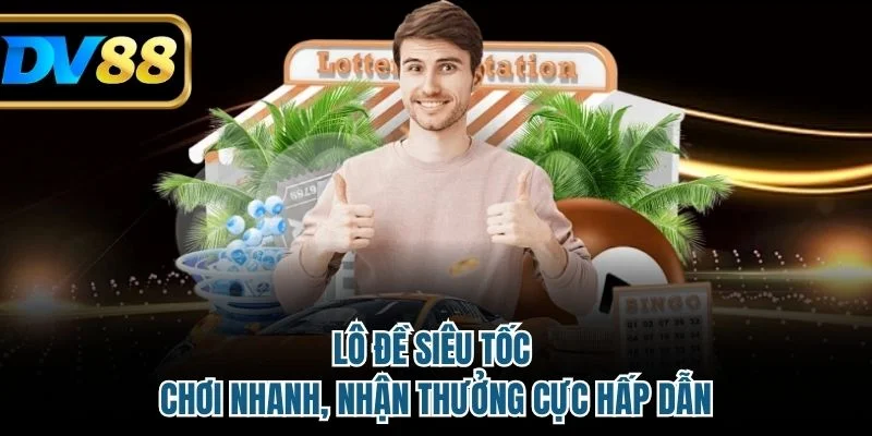 Lô đề siêu tốc