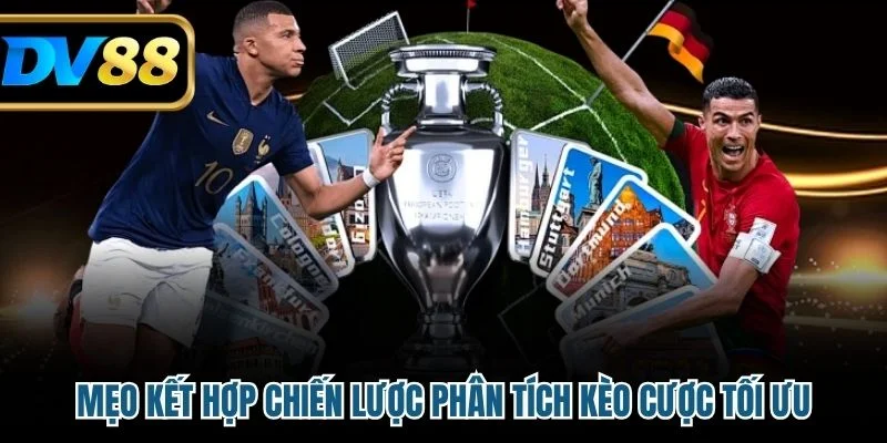 Bóng Đá Ảo - Cá Cược Hấp Dẫn Xanh Chín Tại Nhà Cái DV88 4 Mẹo kết hợp chiến lược phân tích kèo cược tối ưu